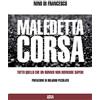 Ultra Maledetta corsa: Tutto quello che un runner non dovrebbe sapere