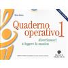 Musica Practica Quaderno operativo. Divertiamoci a leggere la musica (Vol. 1)