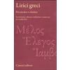 Carocci Lirici greci. Età arcaica e classica. Ediz. critica