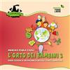 Edizioni Forme Libere L'orto dei bambini 2. Schede tecniche di coltivazione di ortaggi e piante aromatiche