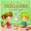 San Paolo Edizioni Preghiere a piccoli gesti. Ediz. illustrata