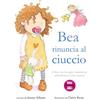 Little Boo Publishing Bea rinuncia al ciuccio: Il libro che invoglia i bambini ad abbandonare il loro ciuccio!