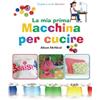 Kyle Craig Publishing La ma prima Macchina Per Cucire - Impara a Cucire: Bambini