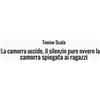 Tonino Scala La camorra uccide, il silenzio pure ovvero la camorra spiegata ai ragazzi