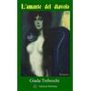 Oakmond Publishing L'amante del diavolo: La strega peccatrice e l'Inquisizione
