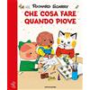 MONDADORI Che cosa fare quando piove. Giochiamo con Richard Scarry. Ediz. illustrata