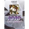 Star Comics Diamond is unbreakable. Le bizzarre avventure di Jojo (Vol. 7)