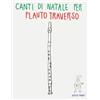 CREATESPACE Canti di Natale per Flauto Traverso