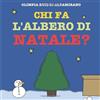 CREATESPACE Chi fa l'albero di Natale?: Prepariamolo insieme!