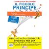SociaLibri Il Piccolo Principe. Ediz. ad alta leggibilità. Specifico per DSA