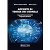Societa Editrice Esculapio Appunti di teoria dei segnali. Segnali deterministici e segnali aleatori