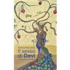SPAZIO NARRATIVA Il sesso di Devi. Romanzo tantrico