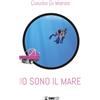 Claudio Di Manao Io sono il mare