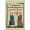 Laurel A. Rockefeller Books L'imperatrice Matilde d'Inghilterra: Le leggendarie donne della storia mondiale