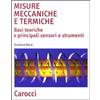 Carocci Misure meccaniche e termiche. Basi teoriche e principali sensori e strumenti