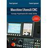 SANDIT Libri Macchine utensili CNC. Tecnologia, Programmazione ISO e diretta, Cicli fissi