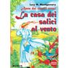 Mursia Anna dai capelli rossi - La casa dei salici al vento: Edizione integrale