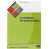 Maggioli Editore Il mobbing infermieristico