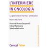 Carocci L'infermiere in oncologia. La gestione dei farmaci antiblastici