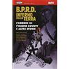 Magic Press B.P.R.D. Inferno sulla Terra. L' orrore di Pickens Country e altre storie (Vol. 5)