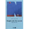 NN Editore Meglio sole che nuvole. Leggere Ovidio a Miami
