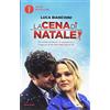Mondadori La cena di Natale di «Io che amo solo te»