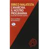 UNIVERSALE L'anarchia. Il nostro programma. Il ruolo del movimento anarchico