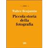 RIZZOLI NARRATIVA Piccola storia della fotografia