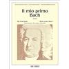 HAL LEONARD Bach Il Mio Primo Bach per Pianoforte Volume 1 | 12 Spartiti Facili di Musica Classica per Bambini | Libro Didattico con Brani di Bach | Metodo Piano Facile per Giovani Pianisti e Studenti di Musica