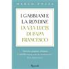 RIZZOLI NARRATIVA I gabbiani e la rondine. La Via Lucis di papa Francesco