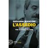 MONDADORI L'assedio. Troppi nemici per Giovanni Falcone