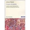 MONDADORI BRUNO Potere al popolo. Conflitti sociali e lotte politiche nell'Italia comunale del Duecento