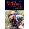 Paoline Editoriale Libri Tornata dall'inferno. La vicenda sconvolgente di una donna sopravvissuta all'orrore dei Khmer rossi
