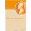 Liguori Giacomo Casanova. Una biografia intellettuale e romanzesca