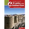 Susalibri Il mito dello Chaberton. Storia ed escursioni
