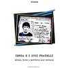Indiscreto Zenga e i suoi fratelli. Milano, Inter e periferia anni Settanta