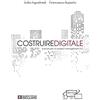 Societa Editrice Esculapio Costruire digitale. Scenari per un project management 4.0