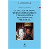 LINEAMENTI RESTAURO CONSERVAZ. BENI CULT Manuale pratico di documentazione e diagnostica per immagine per i BB.CC