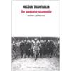 I SAGGI Un passato scomodo. Fascismo e postfascismo