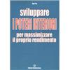 Edizioni Mediterranee Sviluppare i poteri interiori per massimizzare il proprio rendimento. Ediz. illustrata