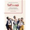 Edizioni Intra Moenia Vall' a capì. Storia e grammatica della lingua napoletana