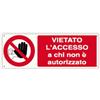 LSC ISOLANTI ELETTRICI Cartello vietato entrare 350X125 in alluminio