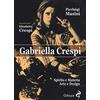 Odoya Gabriella Crespi. Spirito e materia, arte e design