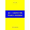 50+1 motivi per tifare il Modena