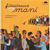 Topipittori Filastrocca delle mani. Ediz. a colori