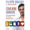 Piemme Star bene davvero. Il primo programma completo per il benessere del corpo e della mente
