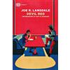 Einaudi Devil Red. Un'indagine di Hap & Leonard