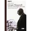 Artemide Giorgio Manganelli. Amore, controfigura del nulla