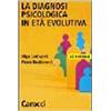 Carocci La diagnosi psicologica in età evolutiva