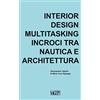 SAGEP Interior design multitasking. Incroci tra nautica e architettura